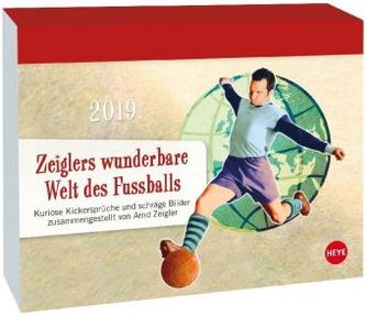 Zeiglers wunderbare Welt des Fußballs Tagesabreißkalender 2019