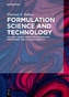 Formulation Science and Technology. Vol.1