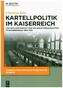 Kartellpolitik im Kaiserreich