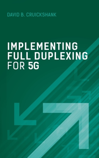 IMPLEMENTING FULL DUPLEXING FOR 5G