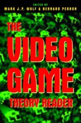 The Video Game Theory Reader