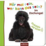 Hör mal rein, wer kann das sein? Im Dschungel, m. Soundeffekten