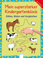 Mein superstarker Kindergartenblock. Zählen, Malen und Vergleichen