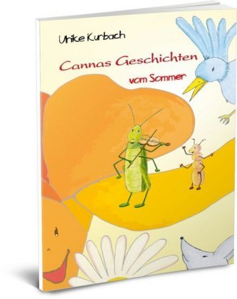Cannas Geschichten vom Sommer Cannas Geschichten vom Sommer