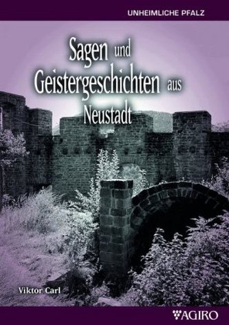 Sagen und Geistergeschichten aus Neustadt