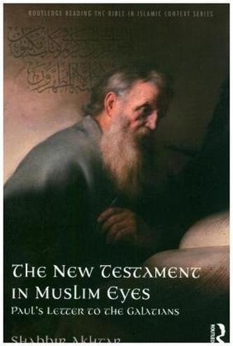 The New Testament in Muslim Eyes