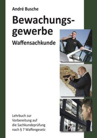 Bewachungsgewerbe Waffensachkunde