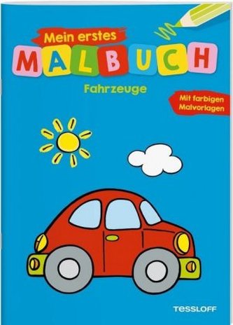 Mein erstes Malbuch - Fahrzeuge