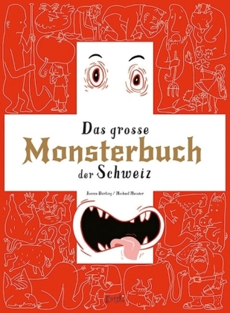 Das grosse Monsterbuch der Schweiz