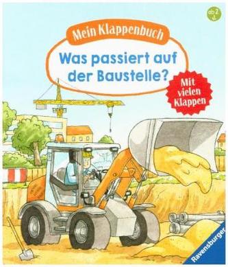 Mein Klappenbuch: Was passiert auf der Baustelle?