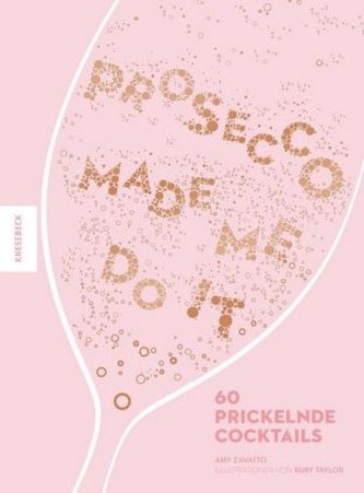 Prosecco made me do it