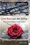 Eine Rose aus der Asche
