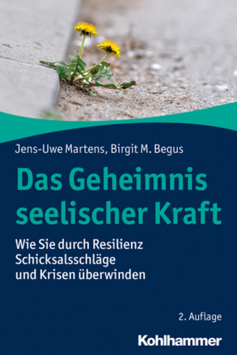 Das Geheimnis seelischer Kraft Das Geheimnis seelischer Kraft