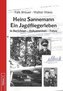 Heinz Sannemann - Ein Jagdfliegerleben