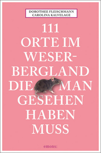 111 Orte im Weserbergland, die man gesehen haben muss