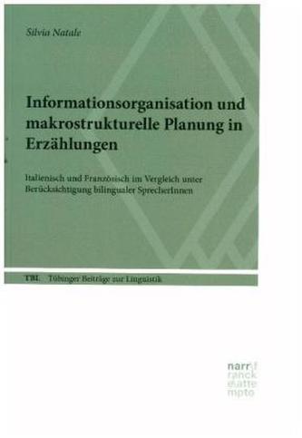 Informationsorganisation und makrostrukturelle Planung in Erzählungen