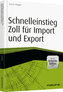 Schnelleinstieg Zoll für Import und Export - inkl. Arbeitshilfen online