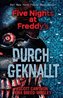Five Nights at Freddy's: Durchgeknallt