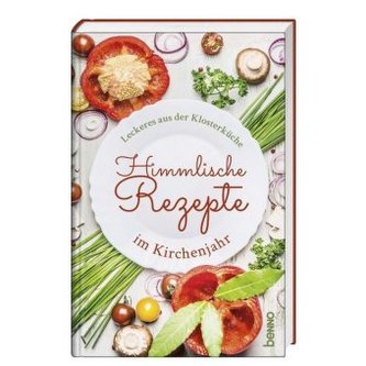 Himmlische Rezepte im Kirchenjahr