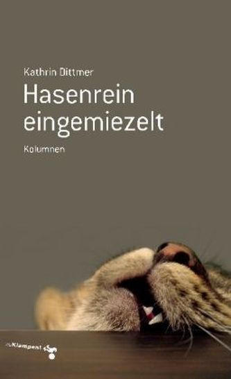Hasenrein eingemiezelt
