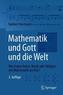 Mathematik und Gott und die Welt