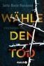 Wähle den Tod