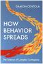How Behavior Spreads
