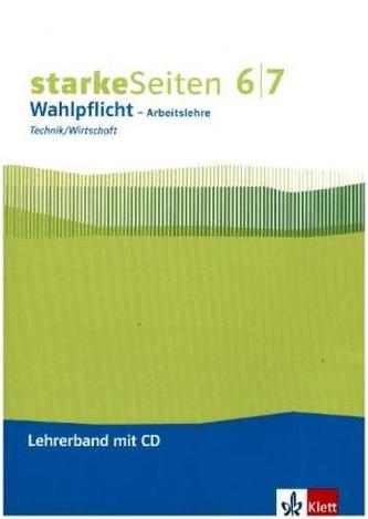 6./7. Klasse, Lehrerband Arbeitslehre / Technik/Wirtschaft mit CD-ROM