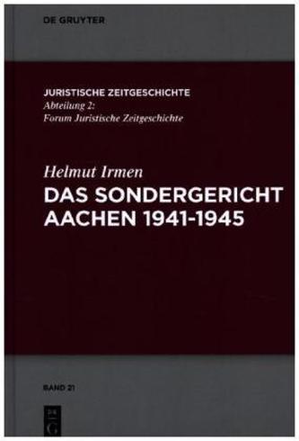 Das Sondergericht Aachen 1941-1945