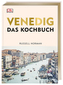 Venedig - Das Kochbuch
