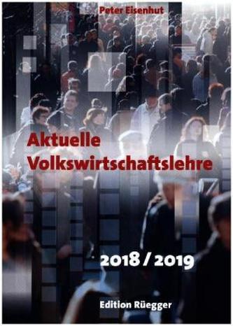 Aktuelle Volkswirtschaftslehre 2018/2019