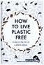 How to Live Plastic Free