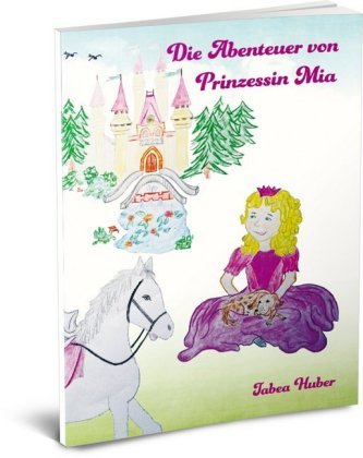 Die Abenteuer von Prinzessin Mia Die Abenteuer von Prinzessin Mia