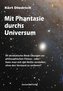 Mit Phantasie durchs Universum