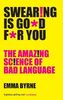 Swearing is Good for You