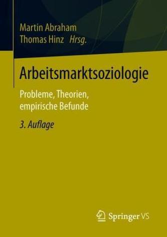 Arbeitsmarktsoziologie Arbeitsmarktsoziologie