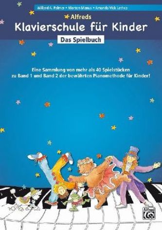 Alfreds Klavierschule für Kinder / Alfreds Klavierschule für Kinder Das Spielbuch
