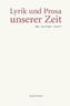 Lyrik und Prosa unserer Zeit