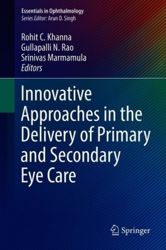Innovative Approaches in the Delivery of Primary and Secondary Eye Care