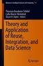 Theory and Application of Reuse, Integration, and Data Science