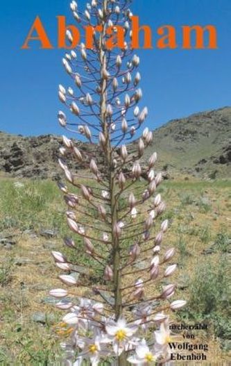 Abraham - Erfinder des Monotheismus