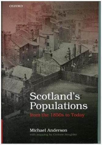 Scotland's Populations from the 1850s to Today