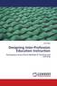 Designing Inter-Profession Education Instruction