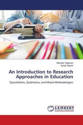 An Introduction to Research Approaches in Education