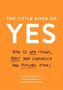 The Little Book of Yes