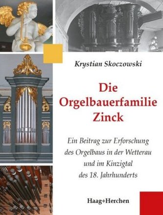 Die Orgelbauerfamilie Zinck