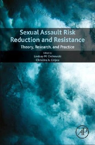 Sexual Assault Risk Reduction and Resistance Sexual Assault Risk Reduction and Resistance
