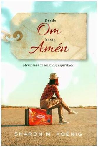 Desde Om hasta Amén