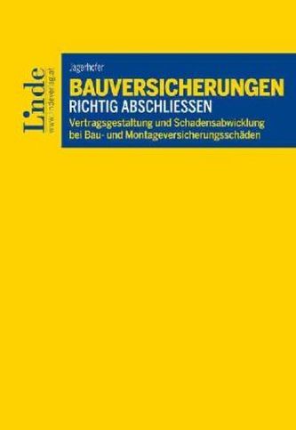 Bauversicherungen richtig abschließen