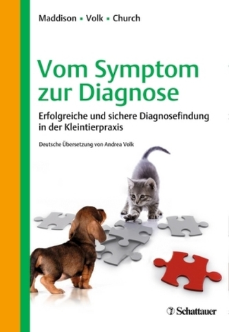 Vom Symptom zur Diagnose in der Kleintierpraxis